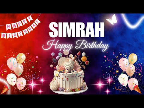 SIMRAH Happy Birthday to you | Happy Birthday Song SIMRAH🎂🎈 #birthday #happybirthdaysong #simrah