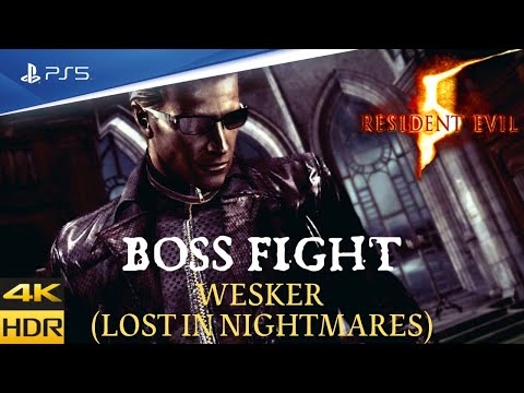 Resident Evil 5 Remastered - Wesker (Lost In Nightmares) Boss Fight (Ps5/4k/60fps/HDR)
