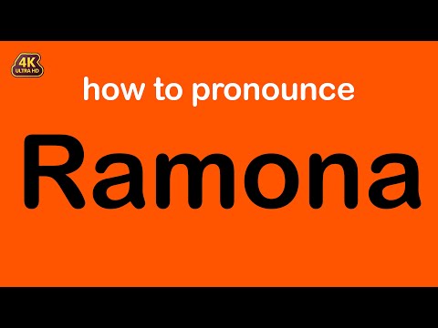 how to pronounce Ramona correctly