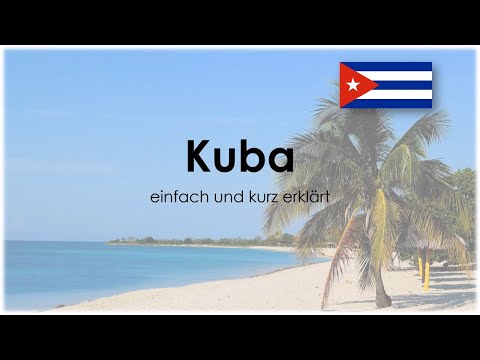Kuba einfach und kurz erklärt (DE)