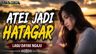 Download lagu LAGU DAYAK * ATEI JADI HATAGAR * MUSIK GITAR AKUSTIK mp3
