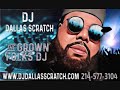 GROWN FOLKS MIX DJ DALLAS SCRATCH