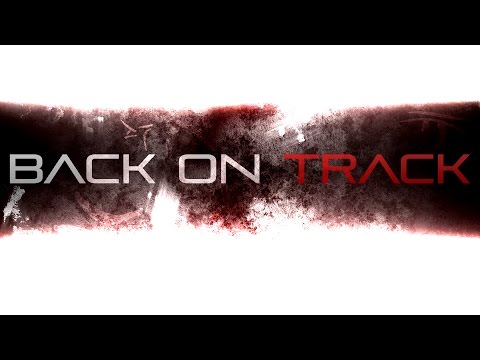 Back On Track - Episode #17 by Breakerzz