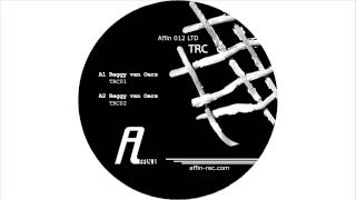 Reggy Van Oers - TRC02 (Developer Remix 1)