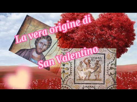 San Valentino: la vera origine della festa degli innamorati