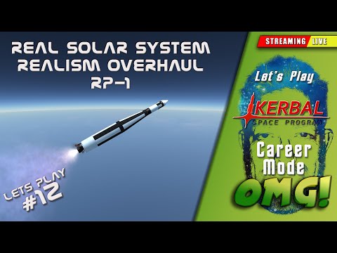 Kerbal Space Program RSS Realism Overhaul RP-1 - Live Stream EP 12
