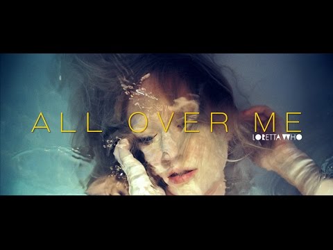 Loretta Who - All Over Me (Official Video)