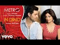 In Dino Pseudo Life In A Metro Soham Pritam
