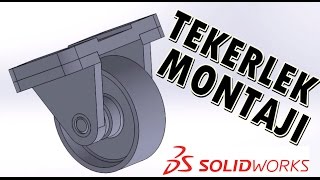 SolidWorks Tekerlek Montajı Çizim ve Montaj ( T�