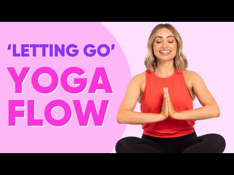 Do This 20 Min Yoga Flow To Release & Let Go Tension & Anxiety