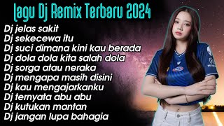 Download lagu DJ JELAS SAKIT VIRAL TIKTOK - DJ KAU BUAT KU SEKECEWA ITU REMIX VIRAL TIKTOK 2024 FULL ALBUM mp3