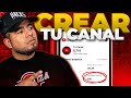 Como CREAR Un Canal De YouTube Desde Cero Tutorial Paso A Paso