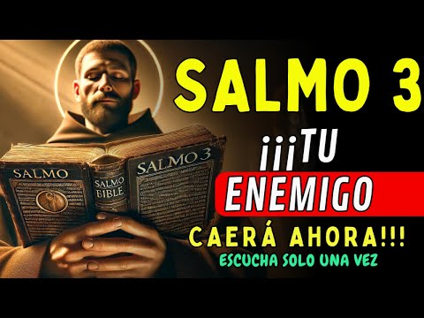 Salmo 3 ¡DESTRUYE EL MAL, LA BRUJERÍA Y LAS MALDICIONES! - SAN BENITO