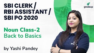 SBI PO/RBI Assistant/SBI Clerk: Noun Class - 2 Back to Basics | English Preparation | Gradeup