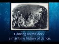 Dancing on the Decks: a History of Dance at Sea