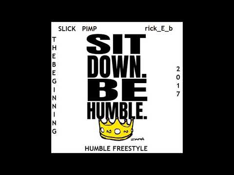 Slick Pimp & rick-E-b - Humble(Freestyle)