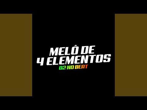Melô de 4 Elementos