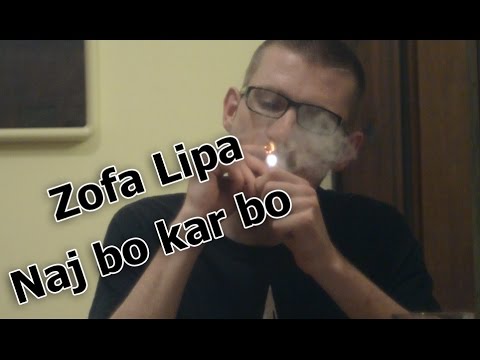 Zofa Lipa - Naj Bo Kar Bo (Official Video)