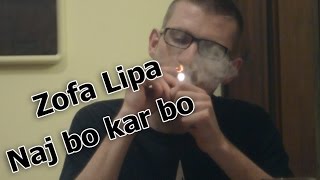 Zofa Lipa - Naj Bo Kar Bo (Official Video)