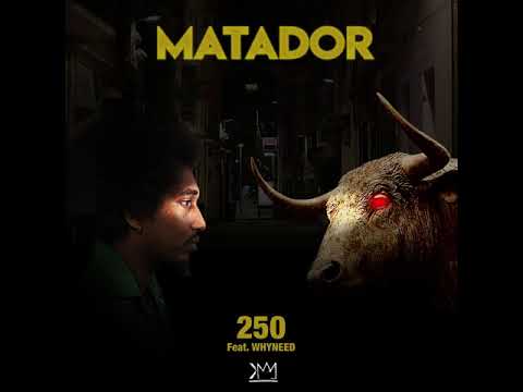 14 MATA - 250 Ft. WHYNEED (MIXTAPE MATADOR)