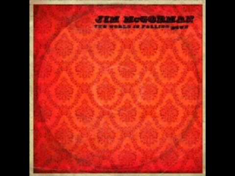 Jim McGorman - The World Is Falling Down