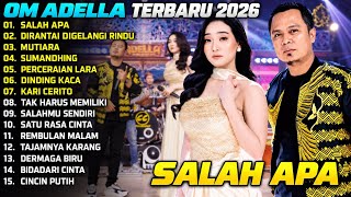 Download lagu ADELLA TERBARU 2026 | SALAH APA - MUTIARA & SUMANDHING | FULL ALBUM DANGDUT KOPLO mp3