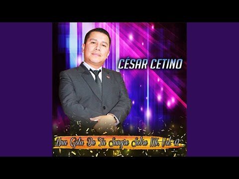 CESAR CETINO MUCHOS PROBLEMAS