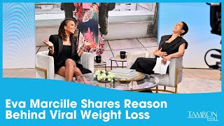 Eva Marcille Details the Real Reason Behind Her Viral Weight Loss