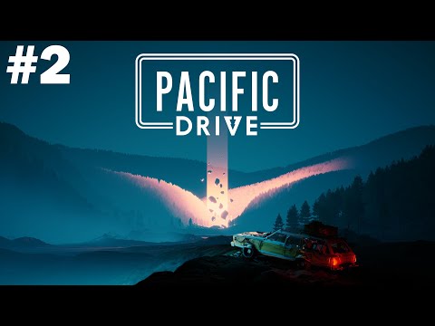 Pacific Drive Gameplay Walkthrough Part 2 (Best Driving Survival Game)