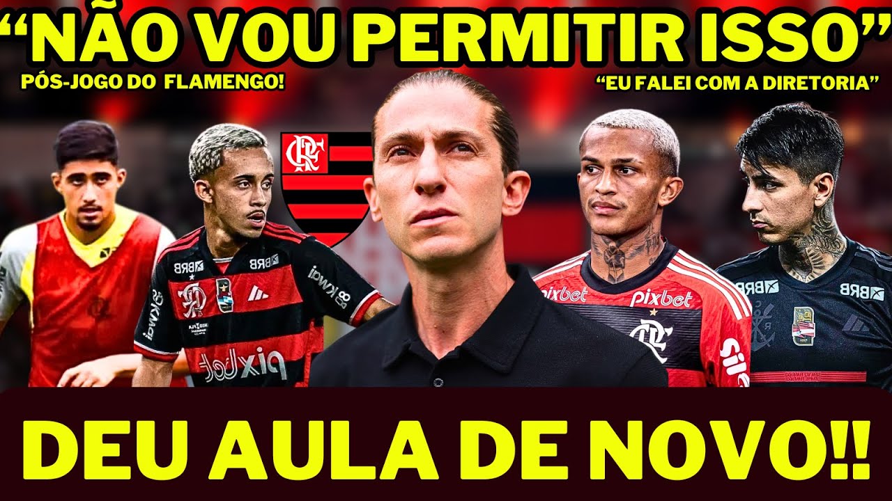 CHORAR RIVAIS! FILIPE LUÍS DEU AULA NA ENTREVISTA!"NÃO VOU PERMITIR ISSO"! NOTÍCIAS DO FLAMENGO HOJE