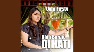Download lagu Ulah Barajo Di Hati mp3