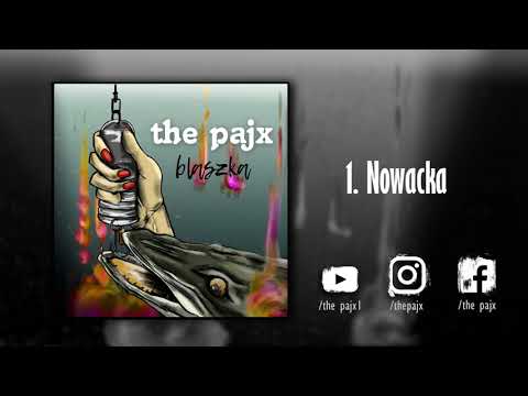 the pajx - Nowacka [Blaszka 2017]
