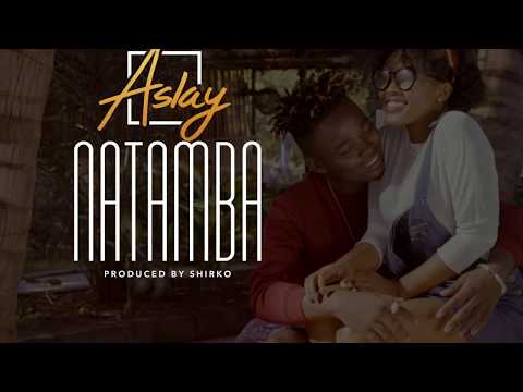 ASLAY - NATAMBA (OFFICIAL AUDIO)