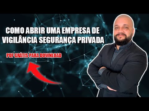 , title : 'Como Abrir Uma Empresa de Vigilância Segurança Privada'