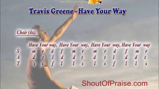 Travis Greene &quot;Have your Way” (Great Jehovah) Lyrics and SVH