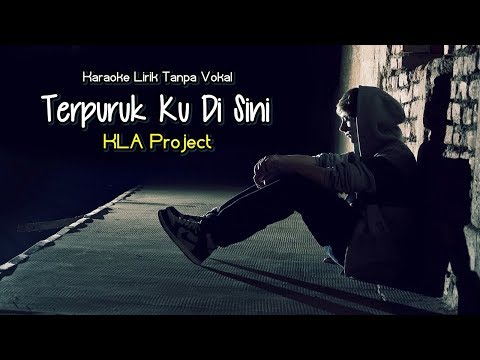 Karaoke KLA Project - Terpuruk Ku Di Sini