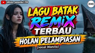 Download lagu Lagu Batak Remix Terbaru [] Holan Pelampiasan [] vocal Wanita  mp3