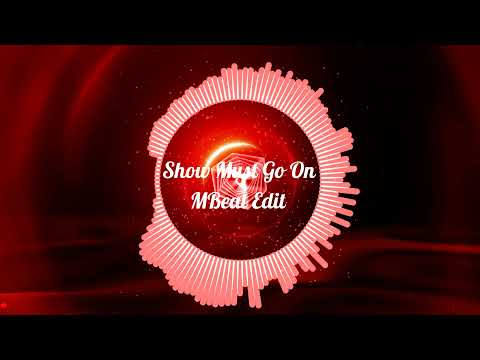 Mexx Beat Feat. Mila Wonder And R.I.P. Hop Vs. Queen - Show Must Go On (MBeat Edit)