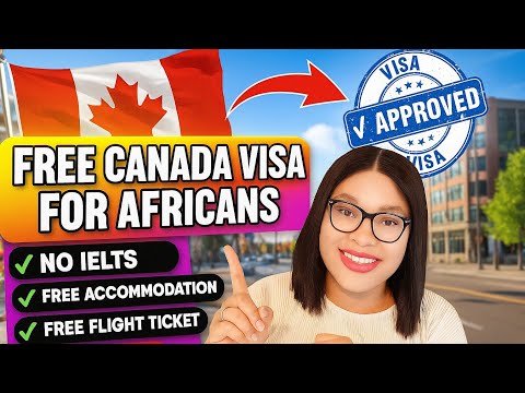 This Canada 🇨🇦 Organisation Is Giving Free Visa To Africans | Free Accommodation, Free Flight