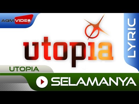 Utopia - Selamanya | Official Lyric Video