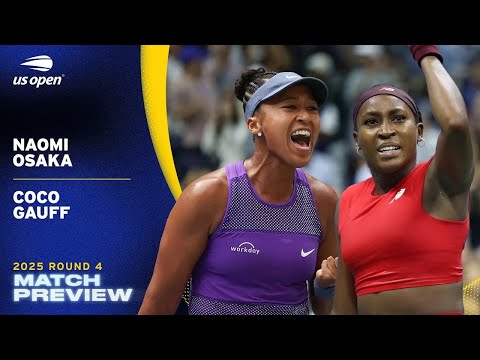 Naomi Osaka vs. Coco Gauff Match Preview | 2025 US Open Round 4