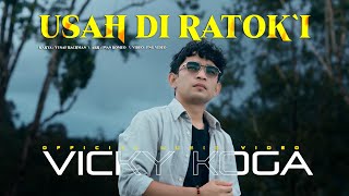 Download lagu Vicky Koga - Usah Diratok'i ( ) mp3 Download lagu Vicky Koga - Usah Diratok'i ( ) mp3