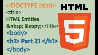 Part 21 HTML Entities | HTML 5 Tutorials in hindi