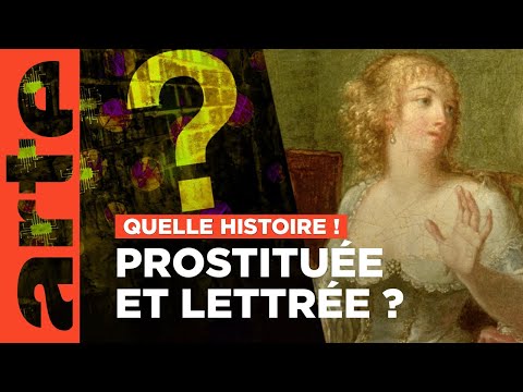 Courtisane et femme de lettres | Quelle histoire ! Enquête sur la toile (4/6) | ARTE