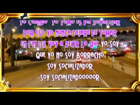 Soy socializador letra  Gerardo Díaz y El Yaqui