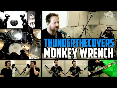 Foo Fighters - Monkey Wrench cover - Thunder The Covers