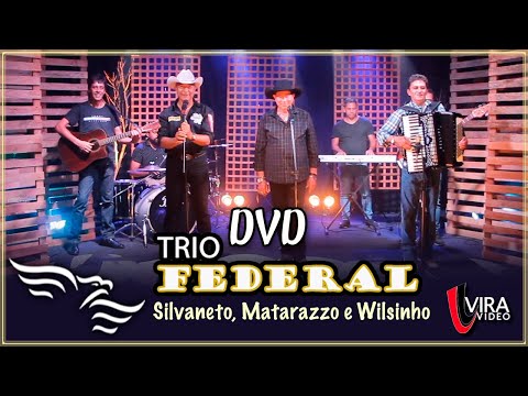 TRIO FEDERAL - DVD Completo   (Estúdio em São Paulo)