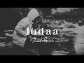 Judaa (Slowed Reverb) Amrinder Gill & Dr Zeus