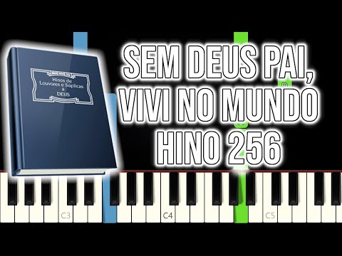 Hino CCB 256 Sem Deus Pai Vivi No Mundo VERSÃO FÁCIL Piano e Teclado Tutorial