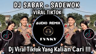 Download lagu DJ SABAR - SADEWOK VIRAL TIKTOK | DUH SAYANG NGAPUNTENE SAESTU YEN DERENG SAGET NURUTI OPO KAREPMU mp3 Download lagu DJ SABAR - SADEWOK VIRAL TIKTOK | DUH SAYANG NGAPUNTENE SAESTU YEN DERENG SAGET NURUTI OPO KAREPMU mp3